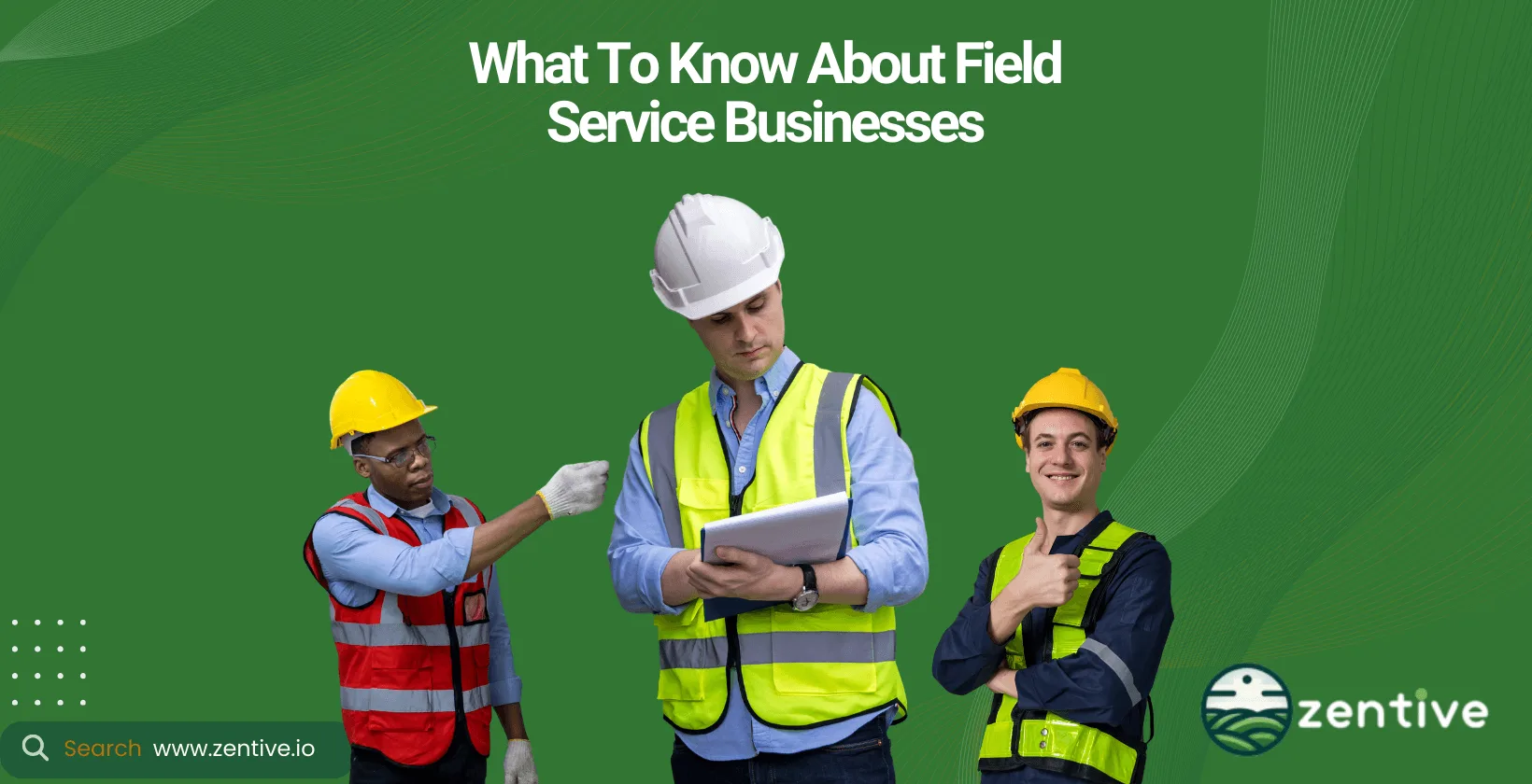 Field service businesses